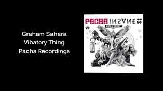 Graham Sahara - Vibatory Thing (Pacha Recordings)