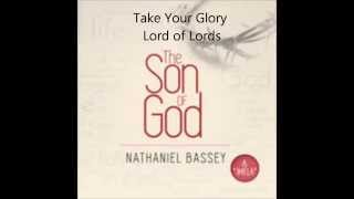 NATHANIEL BASSEY - TAKE YOUR GLORY