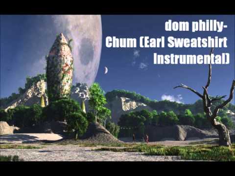 Dom Philly- Chum (Earl Sweatshirt Instrumental)