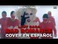 Bad Romance • Lady Gaga • Spanish Version • 🎉  1 AÑO • BrunoVenus7