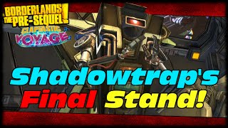 Shadowtrap Final Stand! EOS Boss Fight! Borderlands The Pre-Sequel Claptastic Voyage Ending!