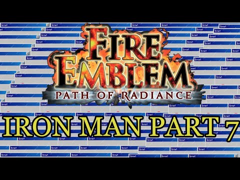 Fire Emblem: Path of Radiance Hard Mode Iron Man—Randomized Deployment Part 7
