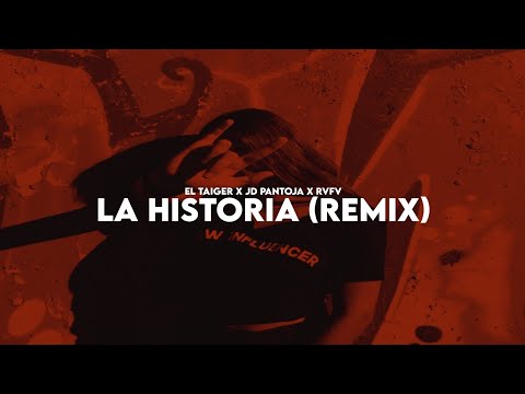 El Taiger, JD Pantoja, Rvfv - La Historia (Remix) (Letra/Lyrícs)