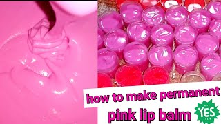 HOW TO MAKE PERMANENT PINK LIP BALM💋 Detailed video  #howto #pinklipbalm #permanentpinklip #skincare