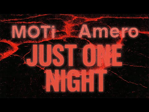 MOTi, Amero - Just One Night (Official Visualizer)