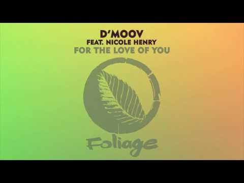 D’Moov feat. Nicole Henry – For The Love Of You (David Harness Harlum Remix)