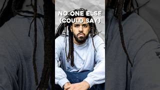 Lyrics ONLY J. Cole Could Say