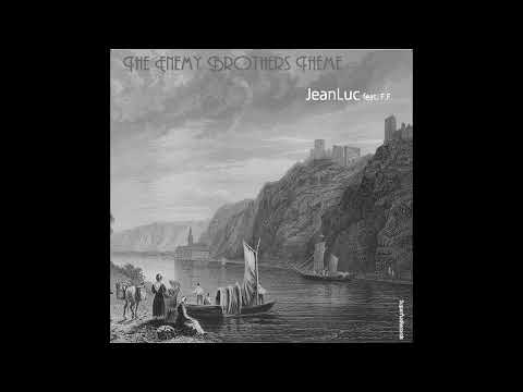 The Enemy Brothers Theme - JL Renard feat. Fritz Funk
