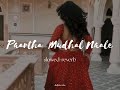Paartha Mudhal Naale|slowed+reverb|Aesthetic Songs|Aesthetic Vibes