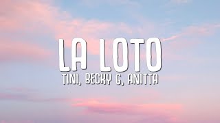 TINI, Becky G, Anitta - La Loto (Letra / Lyrics)