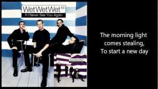 WET WET WET - If I Never See You Again (with lyrics)