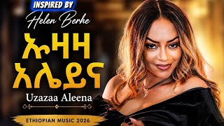 Download lagu Helen Berhe Inspired – Uzaza Aleyna (ኡዛዛ አሌይና) | Nada Algalaa Inspired | Ethiopian Music 2026 mp3