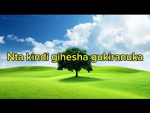 Nta kindi gihesha gukiranuka 68 Gushimisha - Papi Clever & Dorcas - Video lyrics