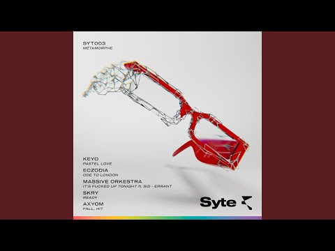 It's Fucked Up Tonight Ft. Sid-Errant