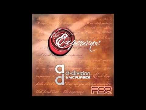 A-Divizion & MC Flipside - The Experience (Original Mix)