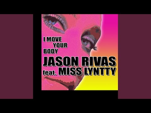 I Move Your Body (Vocal Radio Edit) (feat. Miss Lyntty)