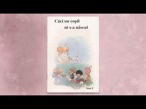 Caci un copil ni s-a nascut // Sion I // Genovieva Sfatcu Beattie
