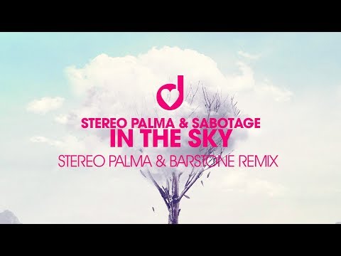 Stereo Palma & Sabotage – In The Sky (Stereo Palma & Barstone Remix)