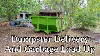Dumpster Delivery and Garbage Load Up