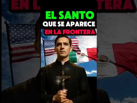 El santo que se aparece en la frontera para proteger a los migrantes