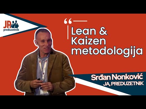 Otkrijte tajne poslovne efikasnosti kroz Lean&Kaizen - Srđan Nonković | JA, PREDUZETNIK SPECIJAL
