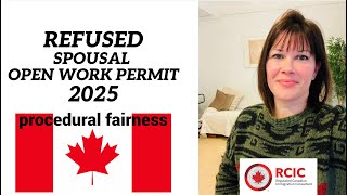 SOWP REFUSALS CANADA 2025 (procedural fairness)