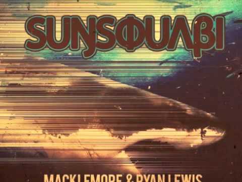 Macklemore & Ryan Lewis - Can't Hold Us (SunSquabi Remix)