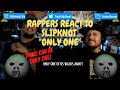 Rappers React To Slipknot "Only One"!!!