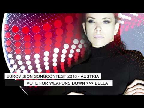 BELLA WAGNER - Weapons Down (Eurovision Austria 2016)