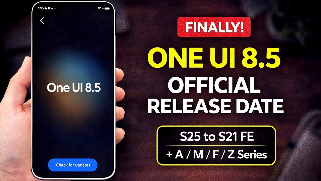 One Ui 8.5 Stable UPDATE Confirmed Release Date | All Samsung | Global 
