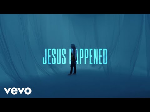 Baylor Wilson - Jesus Happened (Official Lyric Video)
