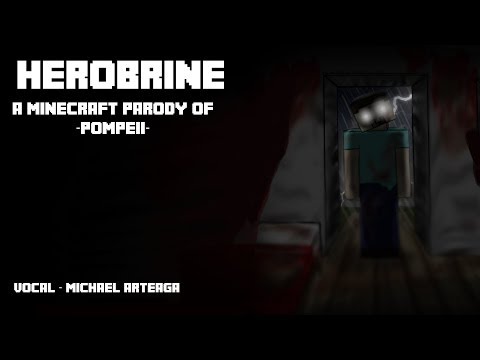"Herobrine" A Minecraft Parody of | Pompeii - Bastille