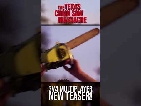 New Teaser! | The Texas Chain Saw Massacre: Video Game