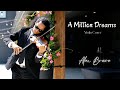 A Million Dreams Alex Bravo Violin Cover