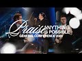 Praise/Anything Is Possible | UPCI General Conference 2023