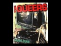 The Queers - I Don't Get It 