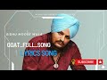GOAT Full Video Sidhu Moose Wala Wazir Patar Sukh Sanghera Moosetape