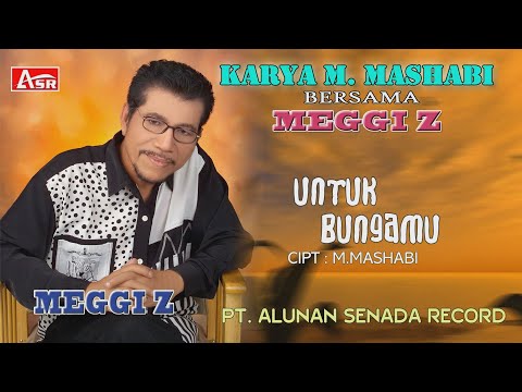 MEGGI Z - KARYA MASHABI - UNTUK BUNGAMU ( Official Video Musik ) HD