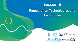 Session 6. Remediation Technologies and Techniques