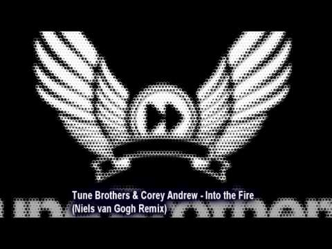 Tune Brothers & Corey Andrew - Into the Fire (Niels van Gogh Remix)