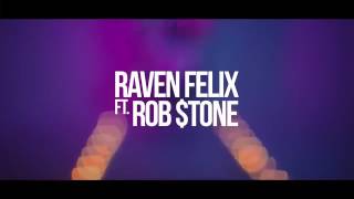 Raven Felix-If you only knew ft. Rob stone