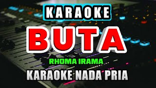 Download lagu BUTA KARAOKE RHOMA IRAMA - NADA PRIA mp3 Download lagu BUTA KARAOKE RHOMA IRAMA - NADA PRIA mp3