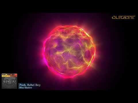 Push, Rebel Boy - Blue Shadow