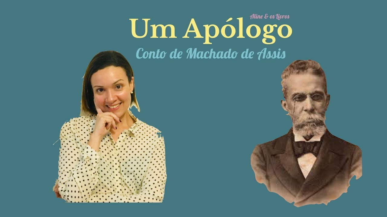 Um apólogo, de MACHADO DE ASSIS ou a agulha e a linha!