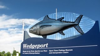 preview picture of video 'Wedgeport Sport Tuna Fishing Museum'