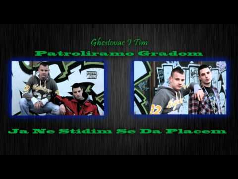 Ghestovac I Tim - Ja Ne Stidim Se Da Placem (Feat. Panci MC)