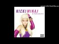 Nicki Minaj - Starships (Pitched Clean Radio Edit)