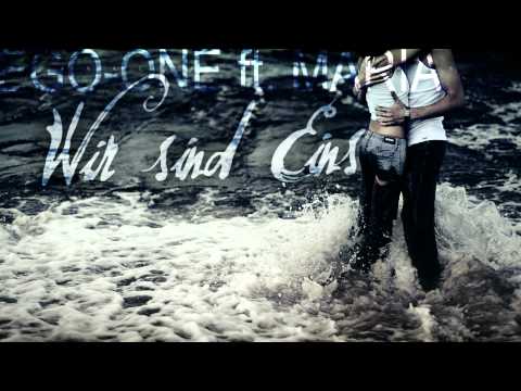 EgoOne - Wir Sind Eins (ft. Maria)