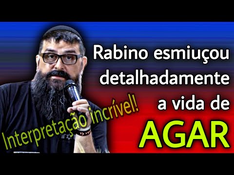 Ele falou coisas sobre Agar que você nunca nem se quer ouviu falar | Yossef Akiva