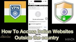 How to Access Railway ,Aadhar and Indian Websites From outside the Country